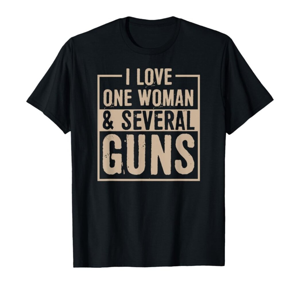 NWT I Love One Woman 2nd Amendment T-Shirt Multiple Sizes Available